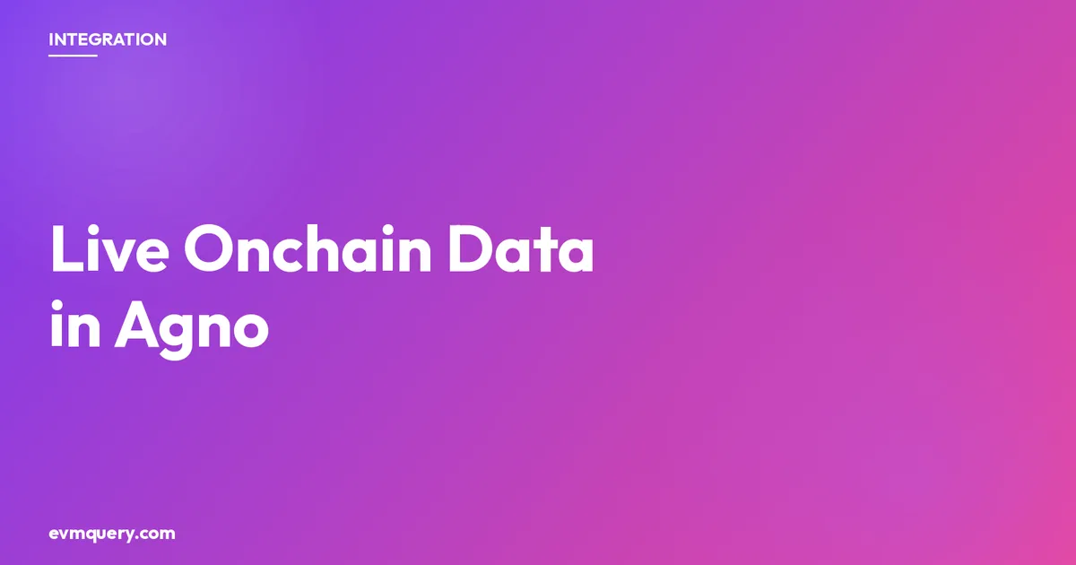 Agno plus evmquery: live EVM blockchain data as a custom agent tool