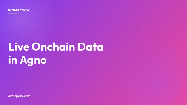 Agno plus evmquery: live EVM blockchain data as a custom agent tool