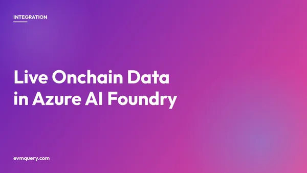 Azure AI Foundry plus evmquery: live EVM blockchain data as a function tool