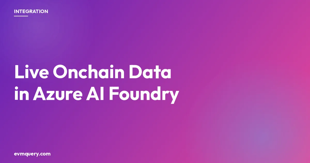 Azure AI Foundry plus evmquery: live EVM blockchain data as a function tool