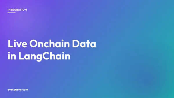LangChain plus evmquery: live EVM blockchain data as a custom agent tool