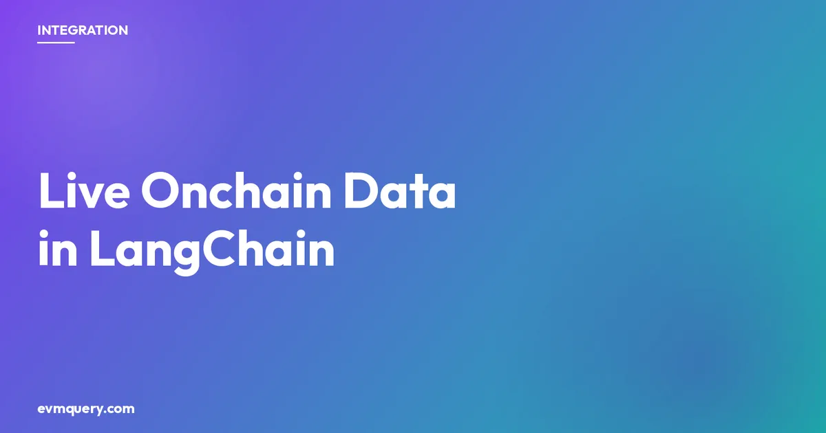 LangChain plus evmquery: live EVM blockchain data as a custom agent tool