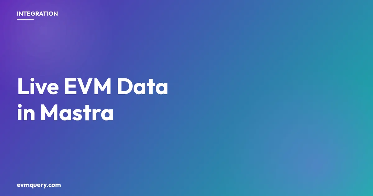 Mastra AI agent with live EVM blockchain data via evmquery