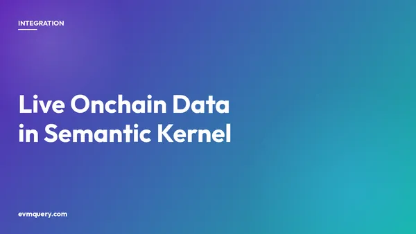 Semantic Kernel plus evmquery: live EVM blockchain data as a kernel plugin