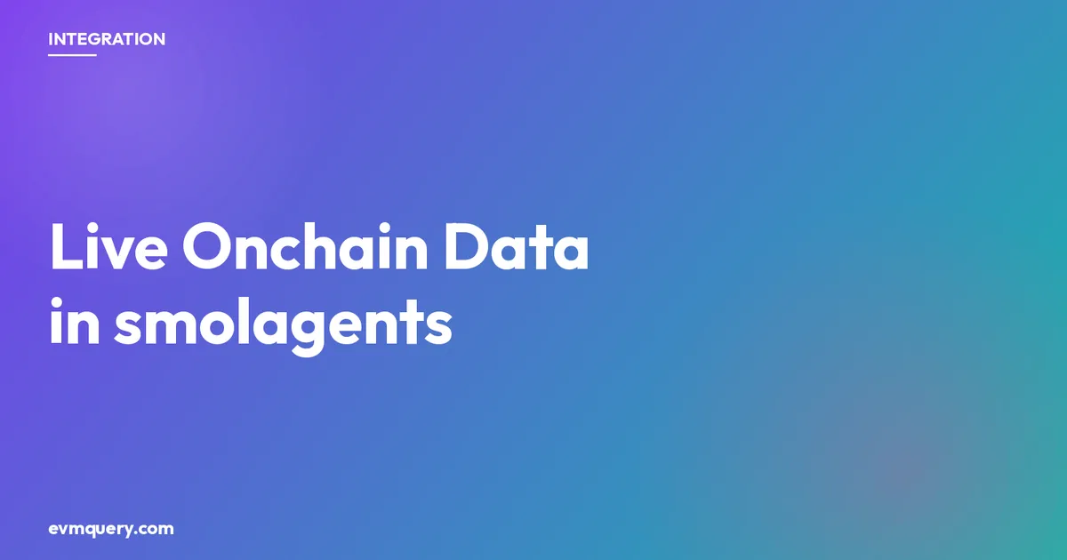 smolagents plus evmquery: live EVM blockchain data as a custom agent tool