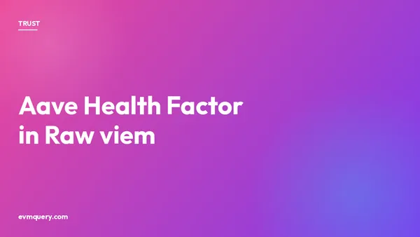 Aave V3 health factor migrated from evmquery to raw viem: ABI, uint256 max, and multicall