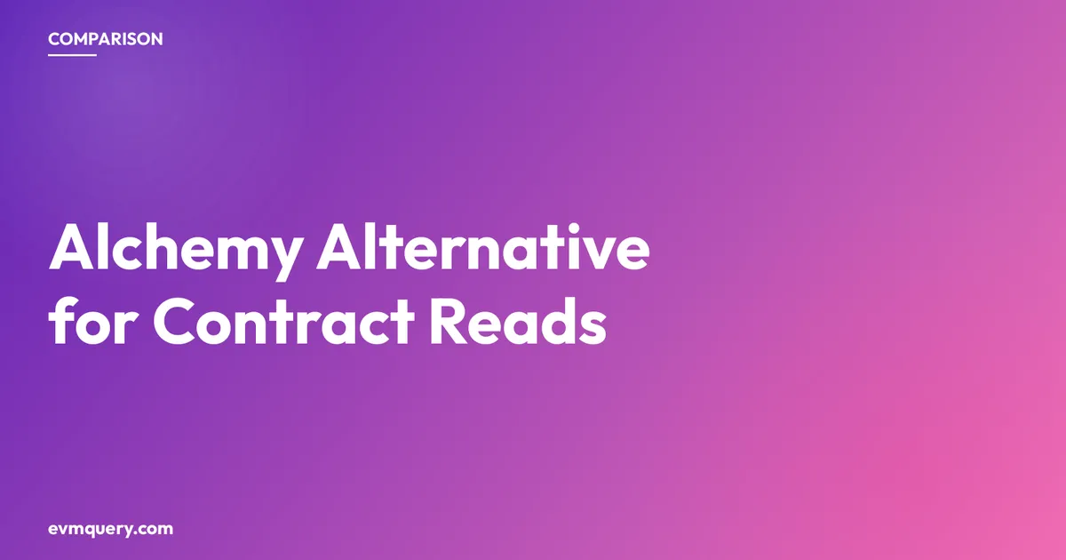 Alchemy alternative for EVM contract reads: where evmquery fits and where Alchemy still wins
