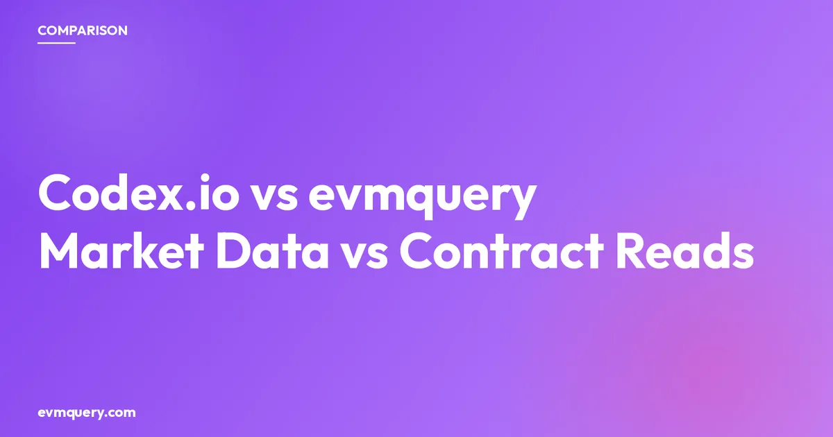 Codex.io vs evmquery: enriched market data versus contract-logic reads for AI agents
