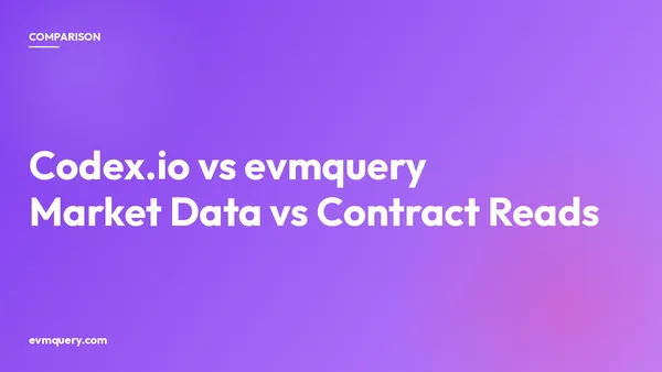 Codex.io vs evmquery: enriched market data versus contract-logic reads for AI agents