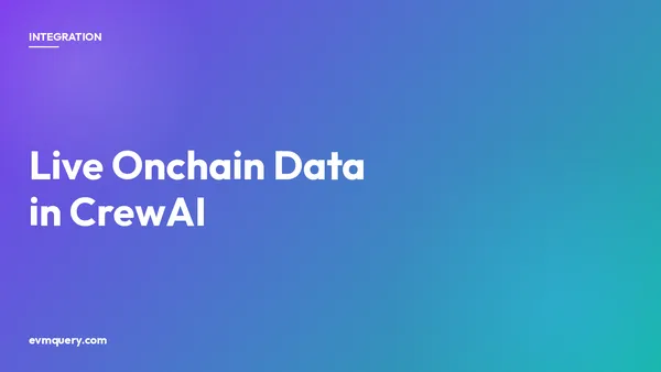 CrewAI plus evmquery: live EVM blockchain data as a custom crew tool