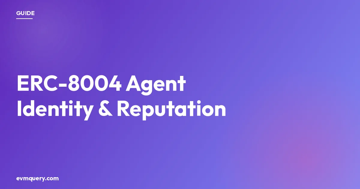 ERC-8004 trustless agents — query the Identity and Reputation registries with evmquery